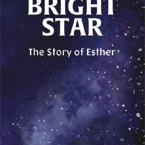 Bright Star: The Story of Esther