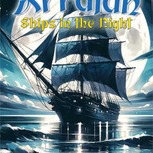 The Book of Arralan Season Three: Ships in the Night