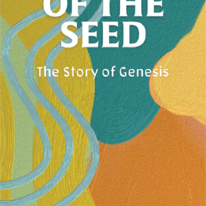 The Saga of the Seed: The Story of Genesis