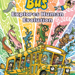 Magic School Bus Explores the Human Evolution
